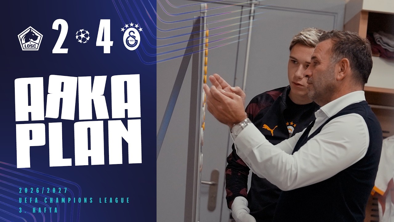 🎥 #ArkaPlan | Lille 2-4 Galatasaray