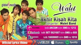 Download lagu Walet Band - Akhir Kisah Kita (HD) mp3