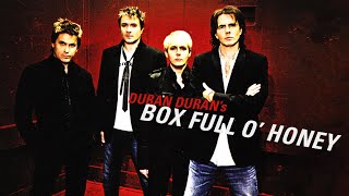 Duran Duran&#39;s - Box Full O&#39; Honey (Lyrics)
