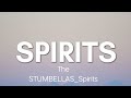 The Strumbellas - Spirits (Lyrics) | I Got Spirits In My Head And They Won't Go Tiktok Song Lyrics