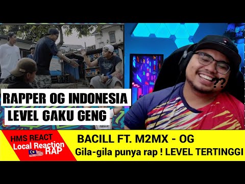 BACILL FT. M2MX - OG | Gila-gila punya rap ! Mantol habis dari indonesia