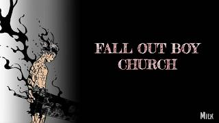Fall Out Boy - Church [ Legendado PTBR ]
