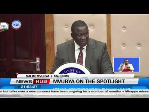 Senate Grills Salim Mvurya Over FKF Premier League Delay and Retired Athletes’ Welfare