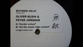 Oliver Klein & Peter Jürgens - Border Colour
