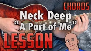 Neck Deep-A Part of Me-Guitar Lesson-Tutorial-How to Play-Easy