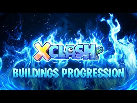 X-Clash Guide | Buildings Progression | Full Breakdown | Part 1/2