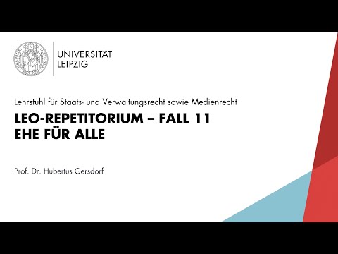 LEO Repetitorium Staatsrecht [Fall 11] – Ehe für alle