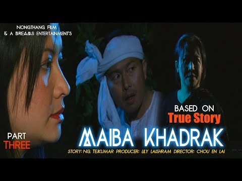 MAIBA KHADRAK LAST PART  | BASED ON TRUE STORY | MANIPURI TELE PLAY