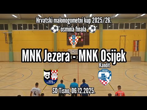 HMN Kup 2025/26. - MNK Jezera - MNK Osijek Kandit - 1/8 finala