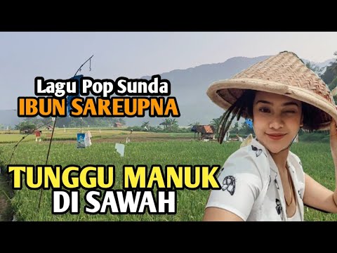 Tunggu Manuk, dengan iringan lagu Sunda IBUN SAREUPNA Detty Kurnia