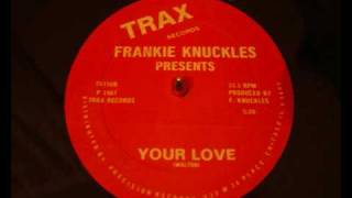 Frankie Knuckles - Your Love video