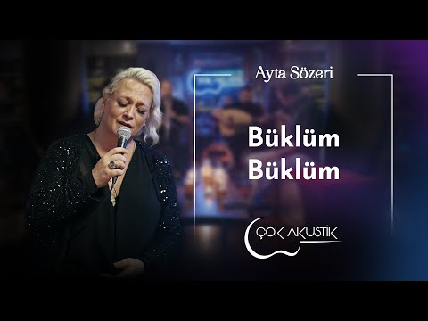 Ayta Sözeri - Büklüm Büklüm