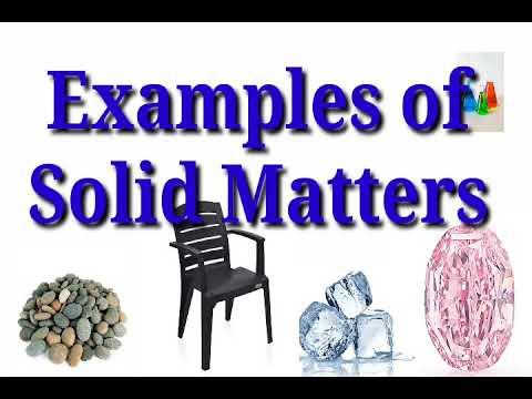 Examples of Solid Matters.