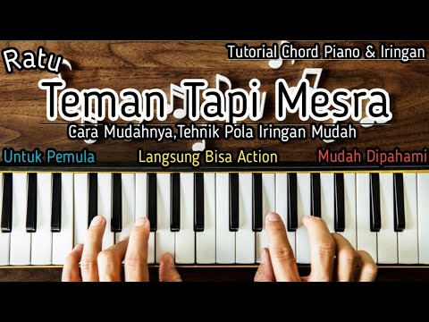 Chord Piano Teman Tapi Mesra Ratu