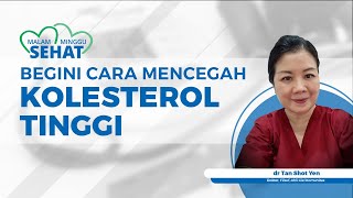 Begini Cara Mencegah atau Menurunkan Kolesterol dan Efektif