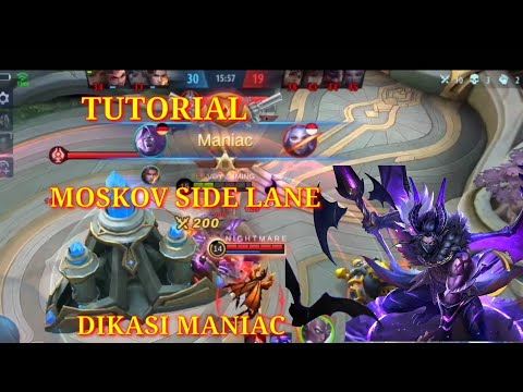 TUTORIAL MOSKOV SOLO GOLD LANE DIKASI MANIAC  DAN BUILD TERSAKIT SEASON 19