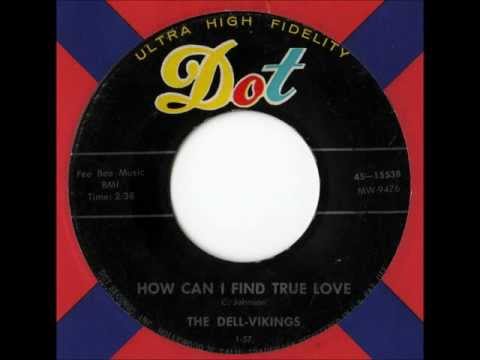 The Dell Vikings - How Can I Find True Love