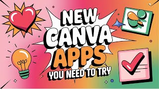 Save Time and Effort with Canva's Game-Changing New Apps