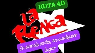 LA RENGA -Ruta 40- letra - La Renga- Video @larenga 