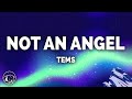 Tems - Not An Angel (Lyrics)