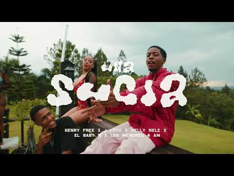 UNA SUCIA 🐩- Henry Free ❌ Nelly Nelz ❌ Jey kova ❌ los menores ❌ @ElBabyR | ( VIDEO OFICIAL)