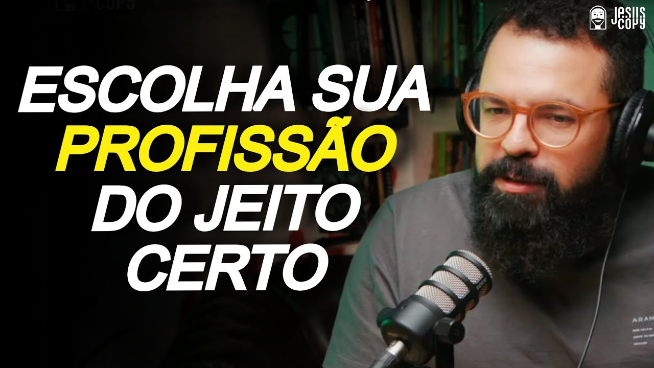 COMO ESCOLHER SUA PROFISSÃO DO JEITO CORRETO? - DOUGLAS GONÇALVES | Podcast Jesuscopy