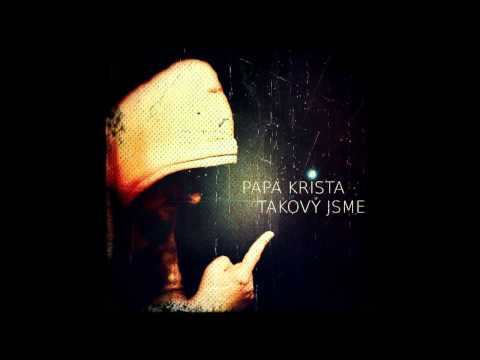 Papa Krista - Dej to sem