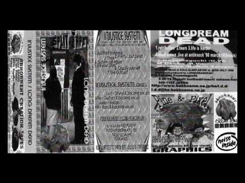 LONGDREAMDEAD (japan) / INJUSTICE SYSTEM (finland) SPLIT TAPE 1998
