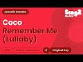 Coco - Remember Me (Lullaby) - Acoustic Karaoke