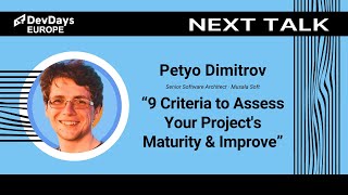 Petyo Dimitrov: 9 Criteria to Assess Your Project's Maturity & Improve