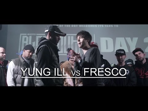 Yung Ill vs Fresco