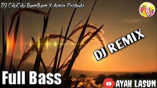 Download lagu DJ Cikiciki BamBam X Amor Promido Remix Full Bass DJ Opus mp3