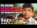 LEBIH JENIUS DARI GURUNYA TAPI MALAH DI LARANG MASUK SEKOLAH Alur Cerita Film
