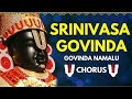 SRINIVASA GOVINDA SRI VENKATESA GOVINDA Govinda Namalu Chorus Bhakti Music Tirumala Balaji