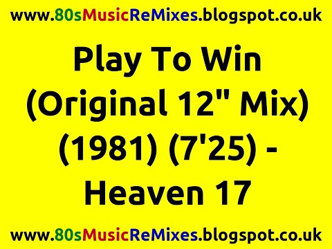 Play To Win (Original 12" Mix) - Heaven 17 | 80s Club Mixes | 80s Club Music | 80s Dance Music