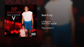 Lil Wayne, Xxxtentacion - Don&#39;t Cry (Lyrics)