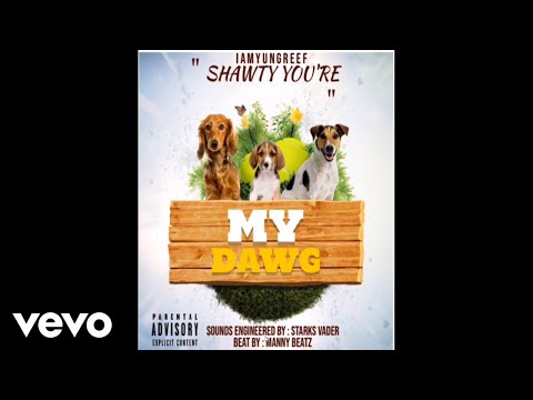 IAmYungReef - My Dawg