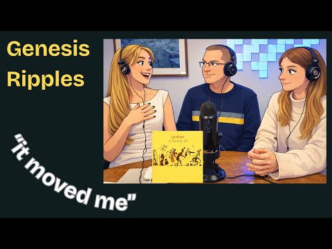 Daughters' First Listen - Genesis: Ripples #33yearsapart #genesis #musicreaction