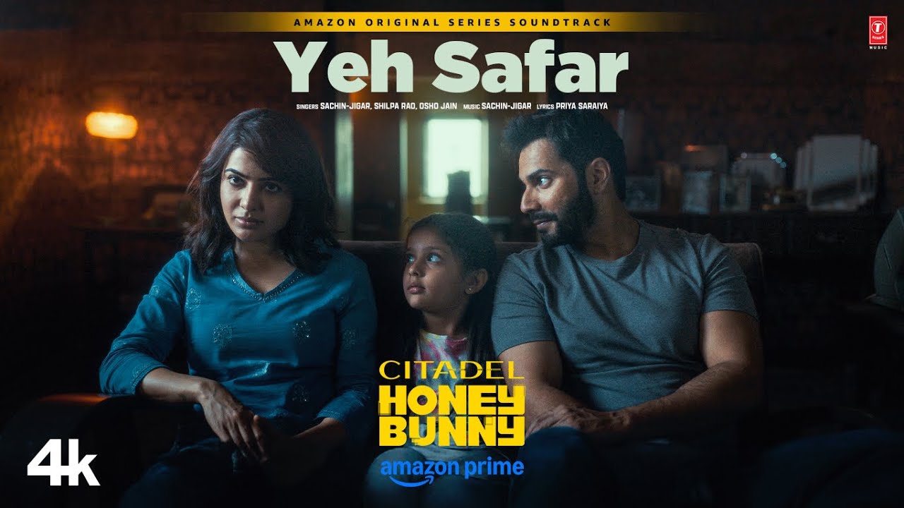 Yeh Safar Lyrics – Citadel Honey Bunny | Osho Jain | Shilpa Rao