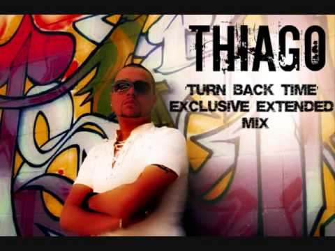 THIAGO DERUCIO- TURN BACK TIME (Exclusive Extended Mix)