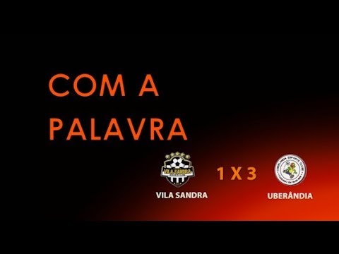 [CP] - VILA SANDRA 1 X 3 UBERLÂNDIA [7ª RODADA |SUBURBANA SÉRIE A 2019 | JUVENIL]