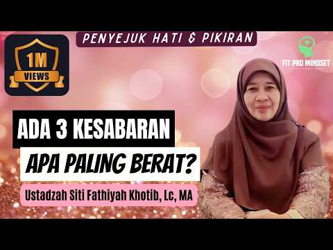 Biar Bunda Adem... Ini Cara Menjadi Sabar Tanpa Ujung dari Ustadzah Siti Fathiyah Khotib, Lc, MA.