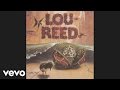 Lou Reed - Ocean (Official Audio)