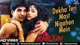 Dekha Teri Mast Nigahon Mein - HD VIDEO  Akshay Ku