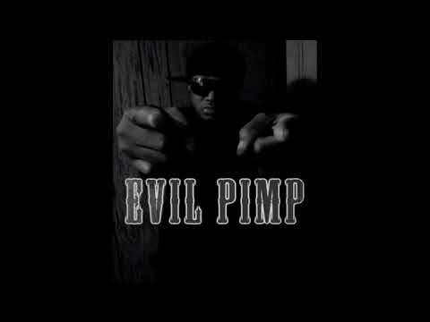 Evil Pimp "Da Underground King"  - Evil Pimp Is My Name Pt.2