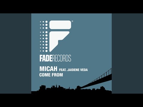 Come From (feat. Jaidene Veda)