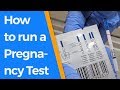How to run a Pregnancy Test