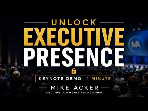 Promotional video thumbnail 1 for Mike Acker | Executive Presence Speaker