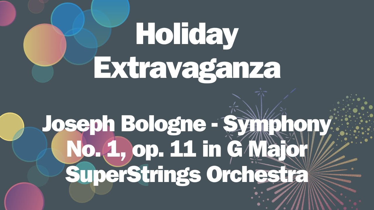 Bologne - Symphony No. 1 op. 11 | SuperStrings | Holiday Extravaganza | Palo Alto Chamber Orchestra