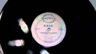 K.A.T.O. - The Booty Dance ( High Knee Mix ) Nu Groove Records